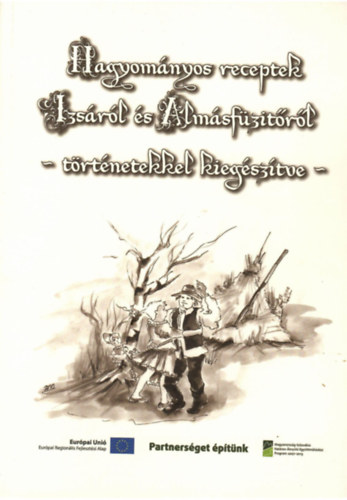 Litomericzky Anita - Hagyom�nyos receptek Izs�r�l �s Alm�sf�zit�r�l-t�rt�netekkel kieg�sz�tve-