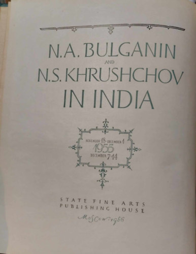 N. A. Bulganin and N. S. Khrushchev in India