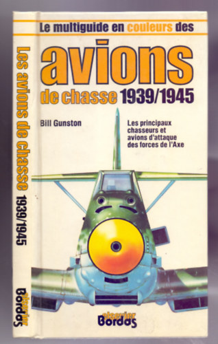 Les avions de chasse 1939 / 1945 (Harci rep�l�g�pek)
