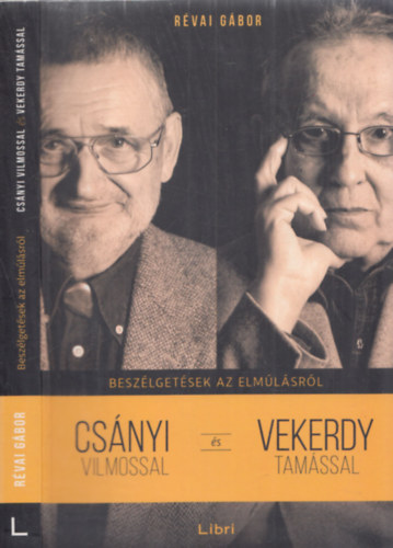 Beszlgetsek az elmlsrl Csnyi Vilmossal s Vekerdy Tamssal