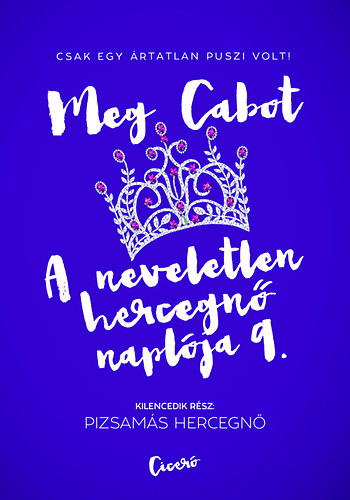 Meg Cabot - A neveletlen hercegn naplja 9.