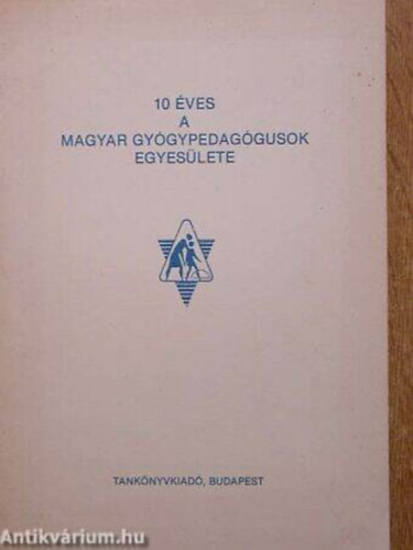 10 ves a magyar gygypedaggusok egyeslete