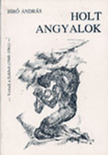Holt angyalok (Versek a fi�kb�l 1948-1961)- dedik�lt