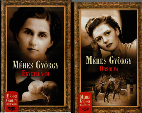 2 db Mhes Gyrgy: Orsolya, Egyetlenem.