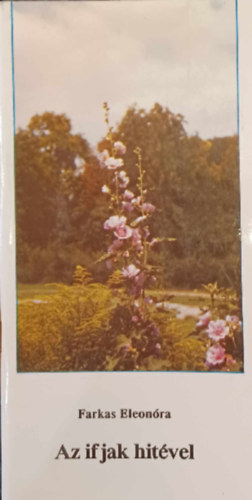 Farkas Eleon�ra - Az ifjak hit�vel