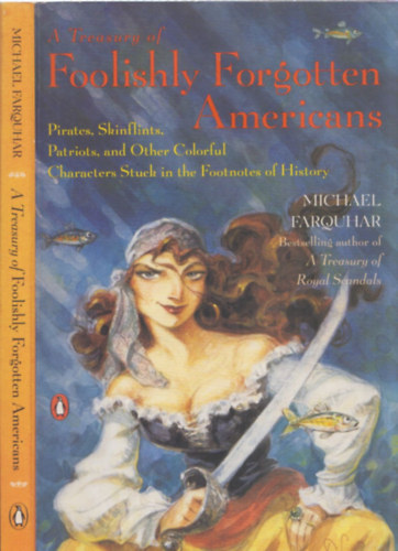 A Treasury of Foolishly Forgotten Americans