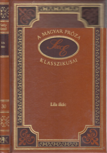 Lila kc (A magyar prza klasszikusai 30.)