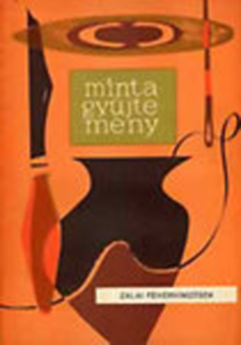 Mintagyjtemny: Zala megye npi hmzsei I. Zalai fehrhmzsek