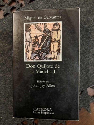 Miguel de Cervantes - Don Quijote De La Mancha, I