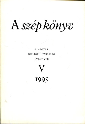 A szp knyv / A M. Bibliofil Trs. vknyve V. 1995.