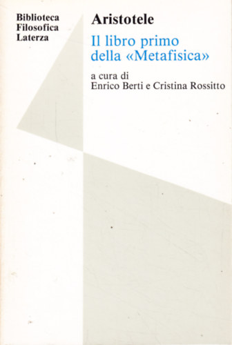 Aristotle  (Arisztotelsz) - Il libro primo della Metafisica