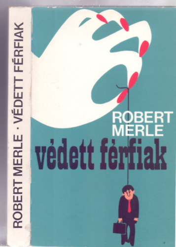 V�dett f�rfiak (Les hommes prot�g�s)