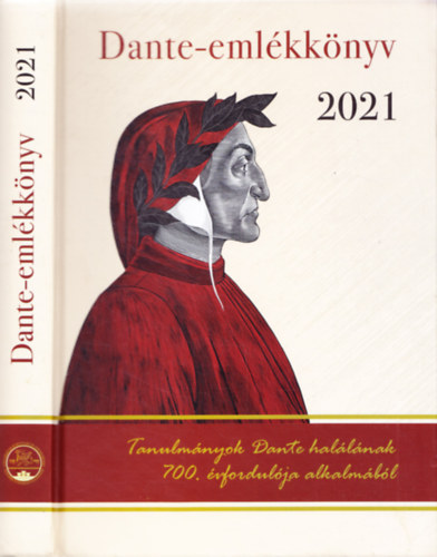 Dante-emlkknyv 2021 - Tanulmnyok Dante hallnak 700. vfordulja alkalmbl