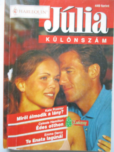 J�lia k�l�nsz�m 1997/6 (Mir�l �lmodik a l�ny?, �des otthon, Te Enata lag�n�i)