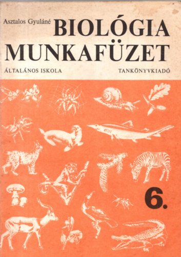 Biol�gia munkaf�zet 6 o.