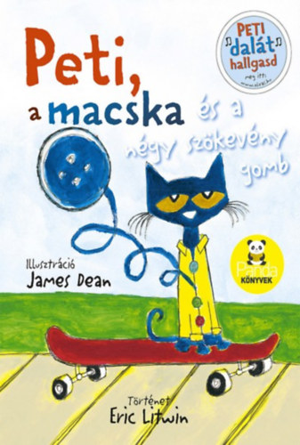 Eric Litwin - Peti, a macska s a ngy szkevny gomb