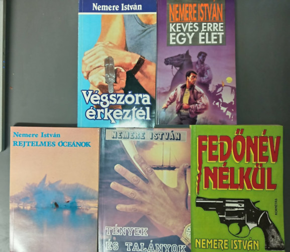 (5db) Nemere Istv�n k�nyvcsomag V�gsz�ra �rkezt�l / kev�s erre egy �let / Rejtelmes �ce�nok / t�nyek �s tal�nyok / fed�n�v n�lk�l