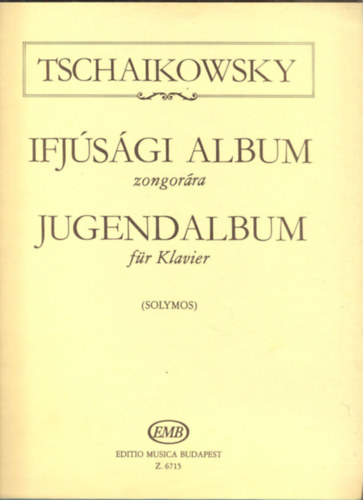 Solymos Pter Tschaikowsky - Tschaikowsky - Ifjsgi album zongorra
