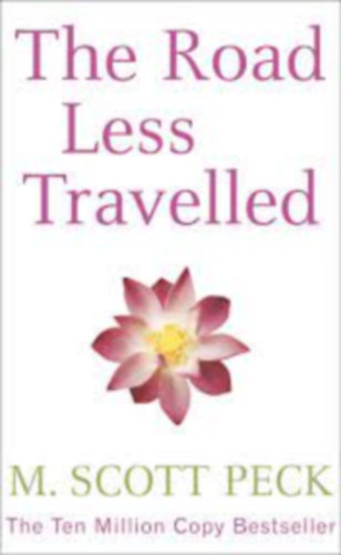 M.Scott Peck - the road less travelled and beyond