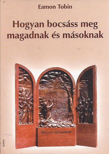 Hogyan bocsss meg magadnak s msoknak