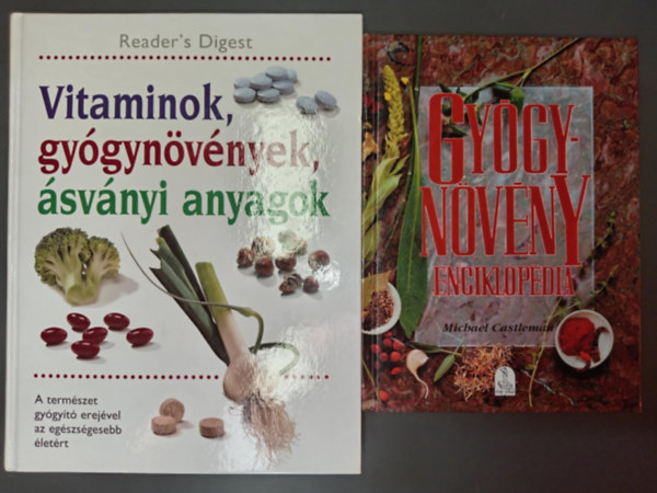 Gygynvny enciklopdia Alapvet tmutat a termszet gygyszereihez + Vitaminok, gygynvnyek, svnyi anyagok A termszet gygyt erejvel az egszsgesebb letrt (2m)