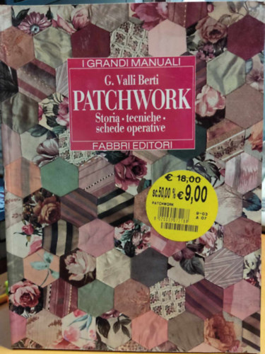 Patchwork: Storia - tecniche - schede oprative (Fabbri Editori)