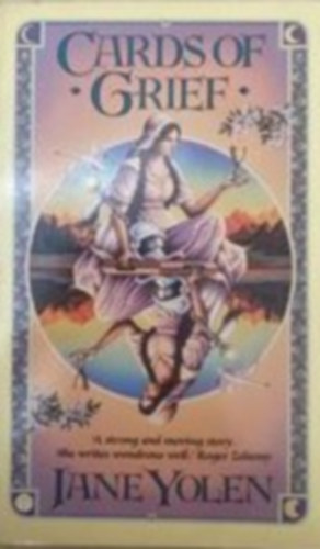 Jane Yolen - Cards of grief