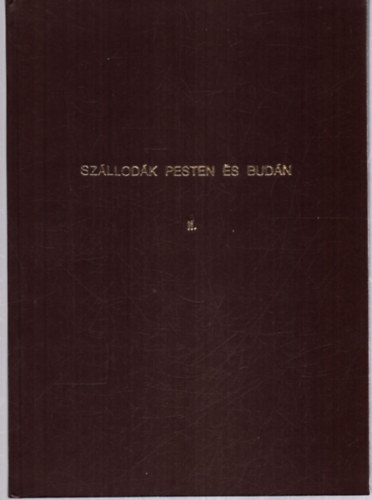 Sz�llod�k Pesten �s Bud�n II.