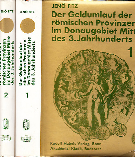 Der Geldumlauf der  r�mischen Provinzen im Donaugebiet mitte... I-II