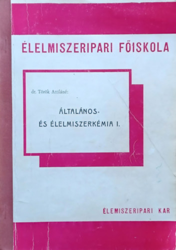 ltalnos- s lelmiszerkmia I
