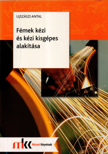 Fmek kzi s kzi kisgpes alaktsa