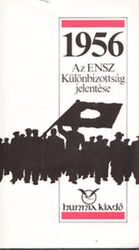 Hunnia Kiad - 1956: Az ENSZ Klnbizottsg jelentse