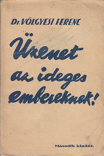 �zenet az ideges embereknek!