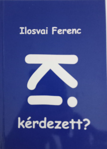Ki krdezett?