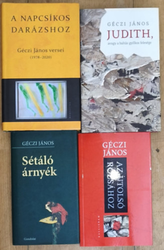4db G�czi J�nos m� - S�t�l� �rny�k, Az utols� r�zs�hoz, Judith, avagy a balt�s gyilkos feles�ge, A napcs�kos dar�zshoz
