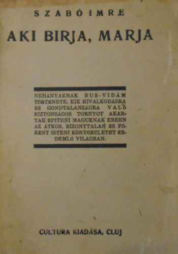 Szab Imre - Aki birja, marja