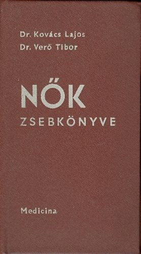 Dr. Kov�cs Lajos- Dr. Ver� Tibor - N�k zsebk�nyve