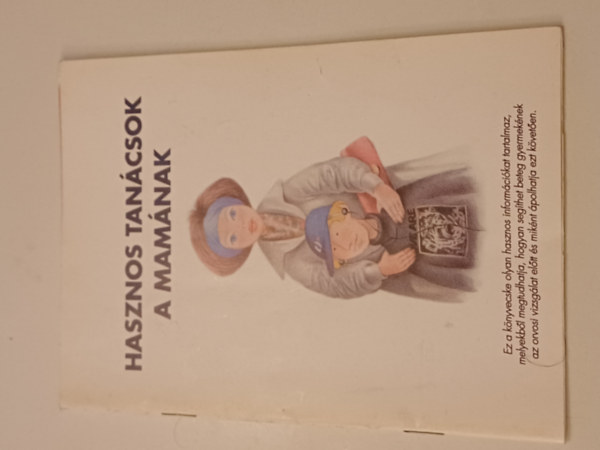 Hasznos tan�csok a mam�nak