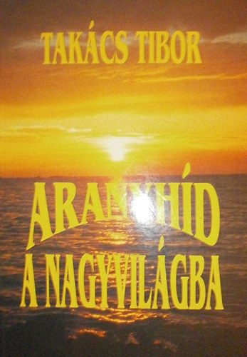 Aranyhd a nagyvilgba