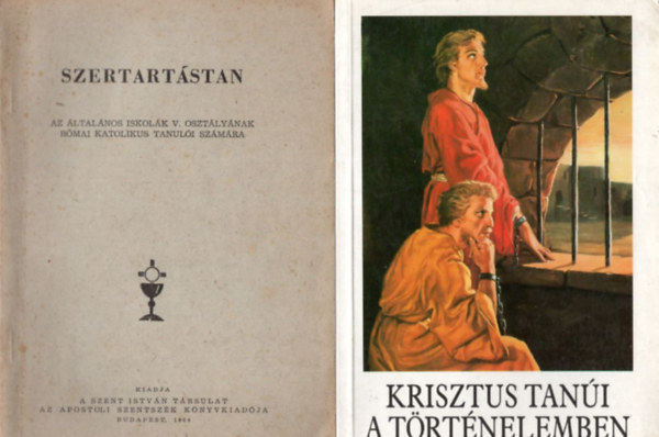 4 db vallsi knyv: Krisztus tani a trtnelemben + Szertartstan az ltalnos iskolk V. osztlynak rmai katolikus tanuli szmra +Hit- s erklcstan - Hittanknyv - Az ltalnos iskolk VII-VIII. osztlynk + Jzusomnak