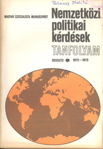 Nemzetk�zi politikai k�rd�sek 1972-73.