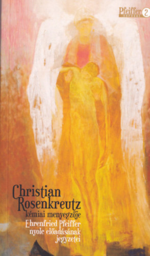 Christian Rosenkreutz k�miai menyegz�je