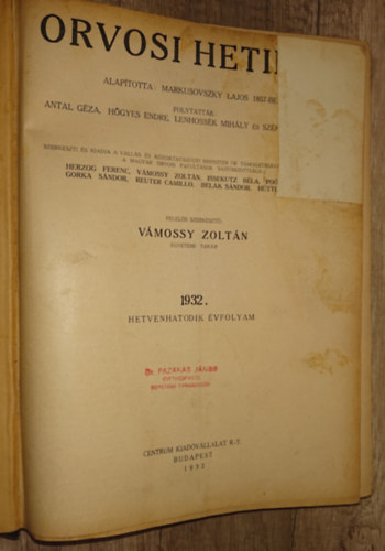 Az Orvosi Hetilap c�m� �js�g 1932-es �vfolyama egybek�tve