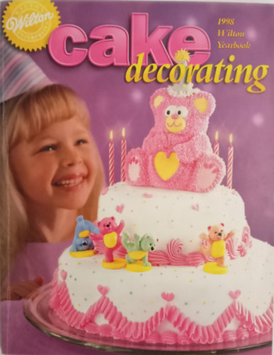 Wilton - Cake Decorating 1998 Yearbook