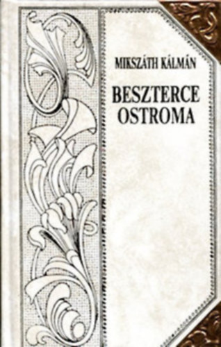Beszterce ostroma (Miksz�th-sorozat 3-4.)D�szes sorozatk�t�sben, a sarkokon r�zp�nttal
