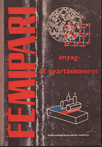 Fmipari anyag- s gyrtsismeret I-II (36083/I-1, 36083/II.)