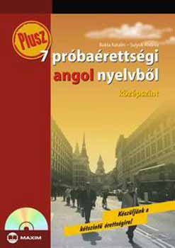 Bukta Katalin Sulyok Andrea - Plusz 7 pr�ba�retts�gi angol nyelvb�l k�z�pszint (CD mell�klettel)
