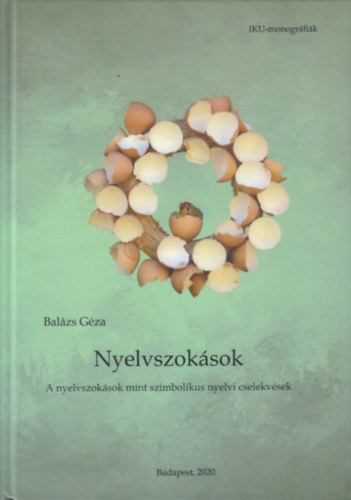 Balzs Gza - Nyelvszoksok (A nyelvszoksok mint szimbolikus nyelvi cselekvsek)