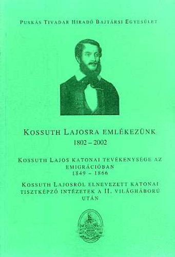 Dr. Morin Gyrgy-Vrs Bla - Kossuth Lajosra emlkeznk 1802-2002