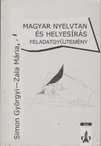 Magyar nyelvtan s helyesrs - Feladatgyjtemny